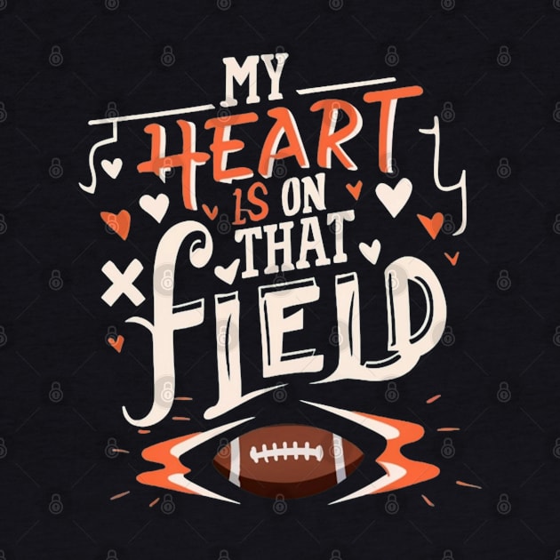 my heart is on that field by Clouth Clothing 